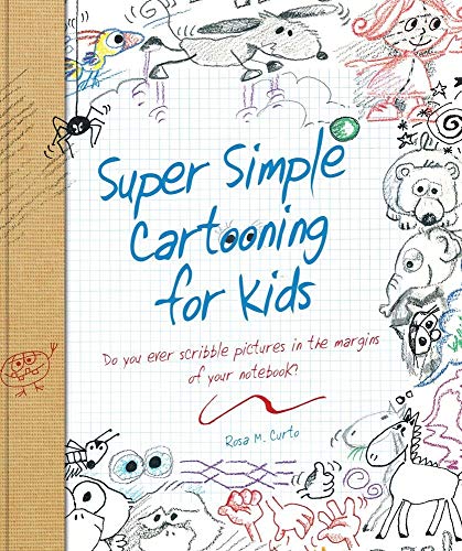 Beispielbild fr Super Simple Cartooning for Kids: Do you ever scribble pictures in the margins of your notebook? (Super Simple. Books) zum Verkauf von Wonder Book