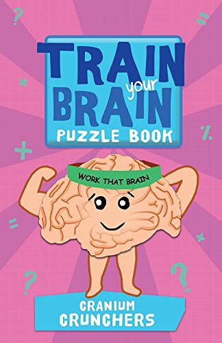 Beispielbild fr Cranium Crunchers (Train Your Brain Puzzle Book) zum Verkauf von Half Price Books Inc.