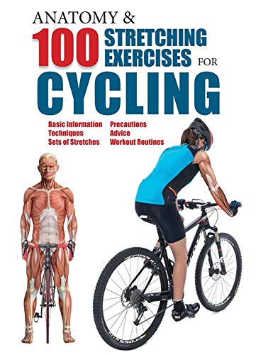 9781438008585: Anatomy & 100 Stretching Exercises for Cycling