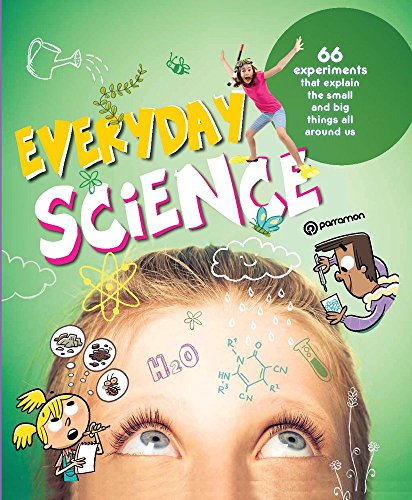 Stock image for Everyday Science : 66 Experiments That Explain the Small and Big Things All Around Us for sale by Better World Books: West