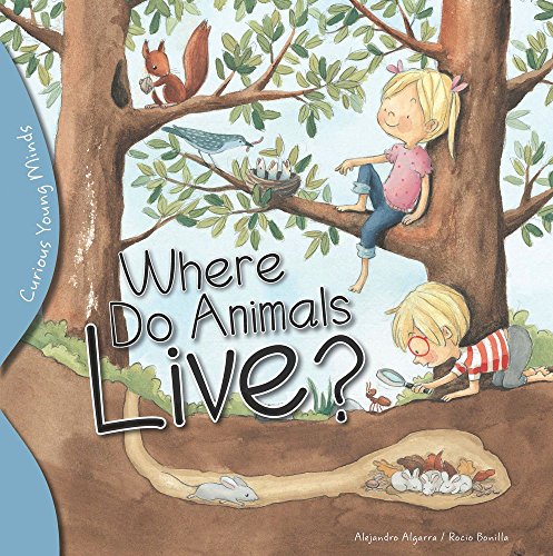 9781438008943: Where Do Animals Live? (Curious Young Minds)