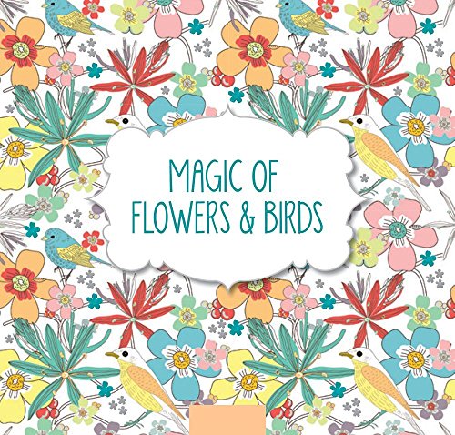 9781438009018: Magic of Flowers & Birds (Pads of Color)