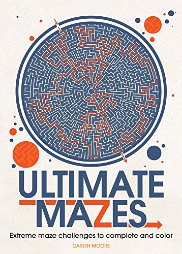 9781438009285: Ultimate Mazes: Extreme Maze Challenges to Complete and Color