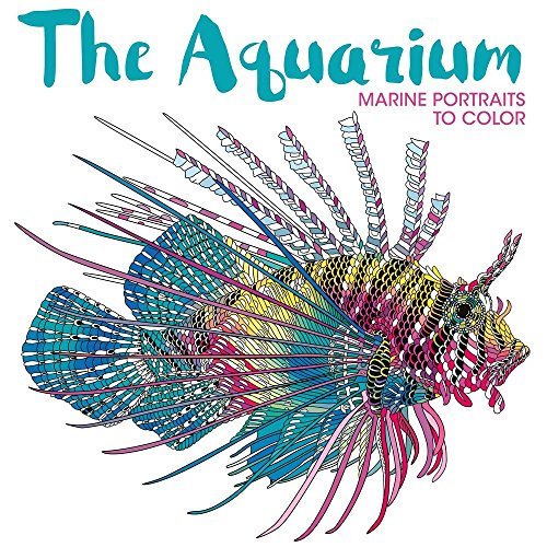 Beispielbild fr The Aquarium: Marine Portraits to Color zum Verkauf von SecondSale