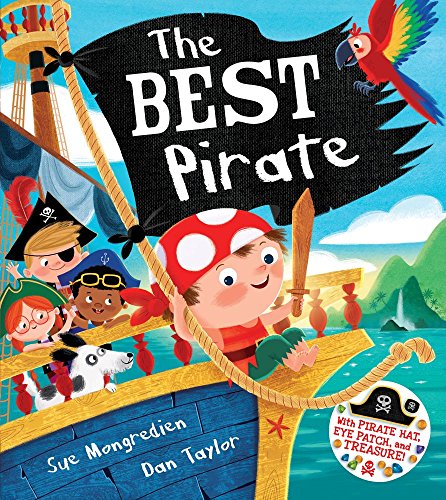 Beispielbild fr The Best Pirate: With Pirate Hat, Eye Patch, and Treasure! zum Verkauf von WorldofBooks