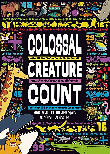 Stock image for Colossal Creature Count: Add Up All of the Animals to Solve Each Scene for sale by SecondSale