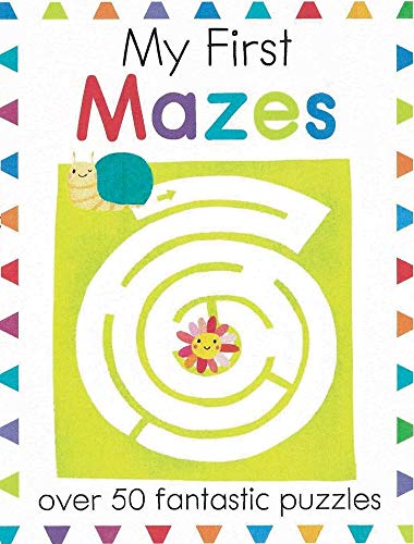 Beispielbild fr My First Mazes: Over 50 Fantastic Puzzles (My First Activity Books) zum Verkauf von SecondSale