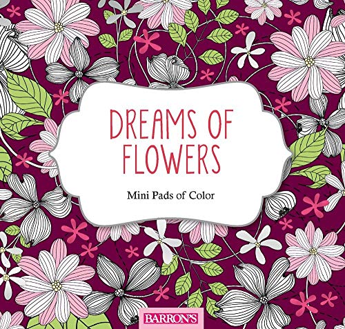 Stock image for Dreams of Flowers (Mini Pads of Color Series) for sale by SecondSale