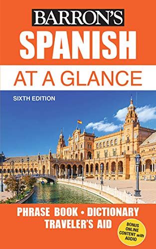 Imagen de archivo de Spanish At a Glance: Foreign Language Phrasebook & Dictionary (Barron's Foreign Language Guides) a la venta por HPB-Ruby