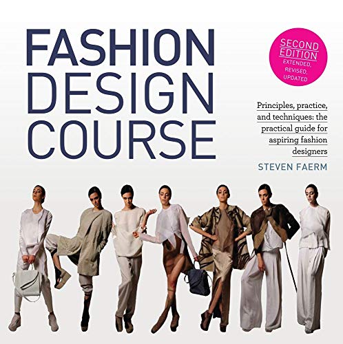 9781438011073: Fashion Design Course: Principles, Practice, and Techniques: The Practical Guide for Aspiring Fashion Designers