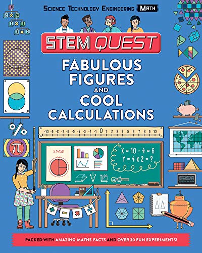Imagen de archivo de Fabulous Figures and Cool Calculations: Math (STEM Quest Series) a la venta por HPB Inc.