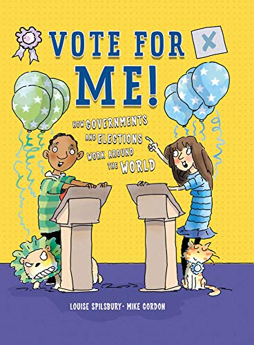 9781438011424: Vote For Me!: How Governments and Elections Work Around the World