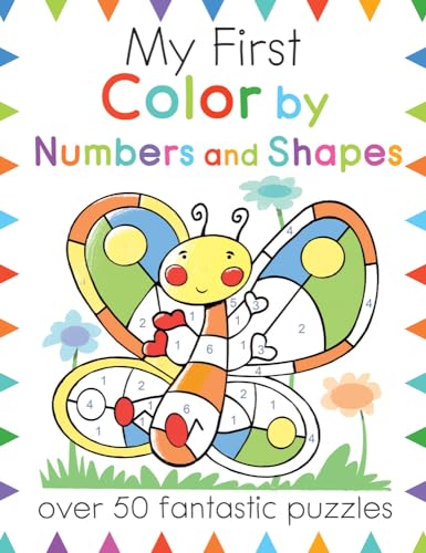 9781438011431: My First Color by Numbers and Shapes: Over 50 Fantastic Puzzles (My First Activity Books)