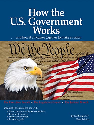 9781438011639: How The US Government Works: ...and How It All Comes Together to Make a Nation