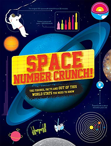 Beispielbild fr Space Number Crunch: The Figures, Facts, and Out of This World Stats You Need to Know zum Verkauf von Wonder Book