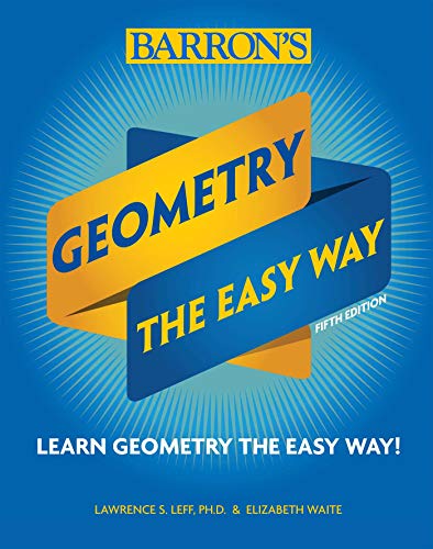 Imagen de archivo de Geometry: The Easy Way (Barron's Easy Way) a la venta por GF Books, Inc.