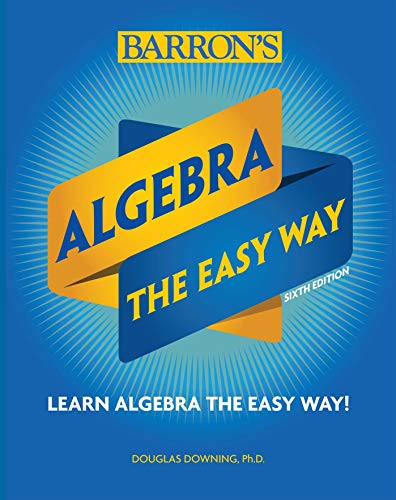 Beispielbild fr Algebra: the Easy Way zum Verkauf von Better World Books