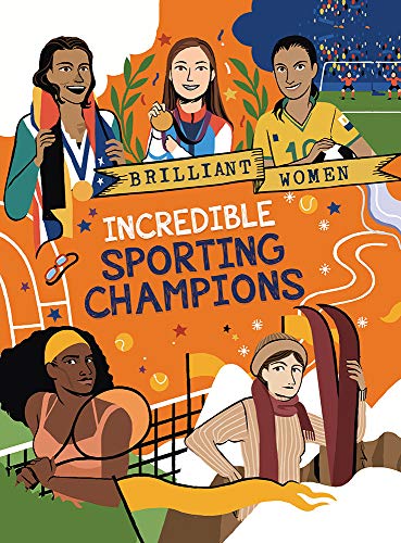 Stock image for Incredible Sporting Champions (Brilliant Women Series) for sale by Gulf Coast Books