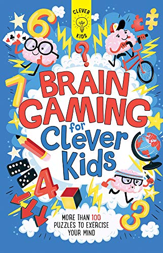Beispielbild fr Brain Gaming for Clever Kids: More than 100 Puzzles to Exercise Your Mind zum Verkauf von SecondSale