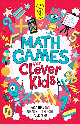 Beispielbild fr Math Games for Clever Kids: More than 100 Puzzles to Exercise Your Mind zum Verkauf von -OnTimeBooks-
