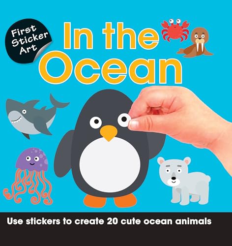 Imagen de archivo de First Sticker Art: In the Ocean: Color By Stickers for Kids, Make 20 Pictures! (Independent and Easy Animal Activity Book for Ages 3+) a la venta por Zoom Books Company