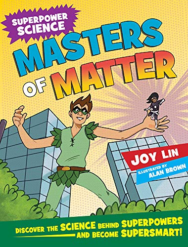 9781438012674: Masters of Matter: Discover the Science Behind Superpowers ... and Become Supersmart!