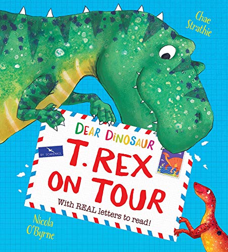 Stock image for Dear Dinosaur: T. Rex on Tour: With Real Letters to Read! (Dear Dinosaur Series) for sale by SecondSale