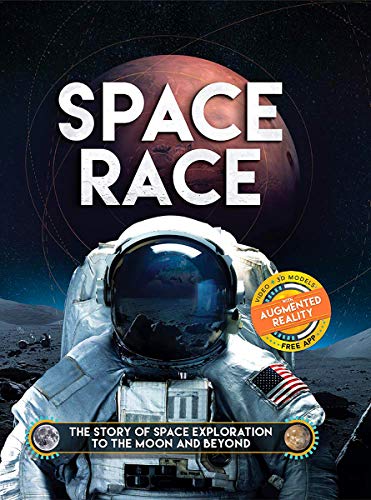 9781438050683: Space Race: The Story of Space Exploration to the Moon and Beyond. with Free Augmented Reality App [Idioma Ingls]