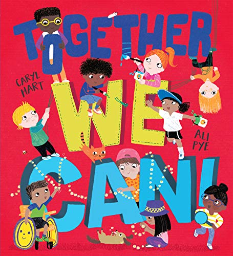 Beispielbild fr Together We Can!: A heart-warming ode to friendship, compassion, and kindness zum Verkauf von Once Upon A Time Books