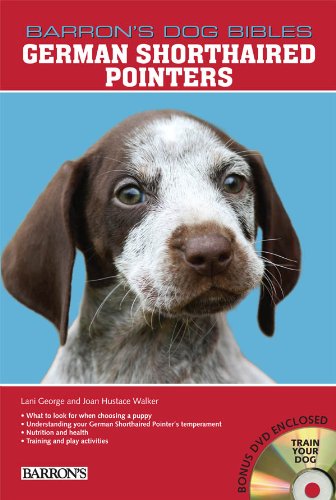 Stock image for German Shorthaired Pointers (Barron's Dog Bibles) for sale by HPB-Diamond