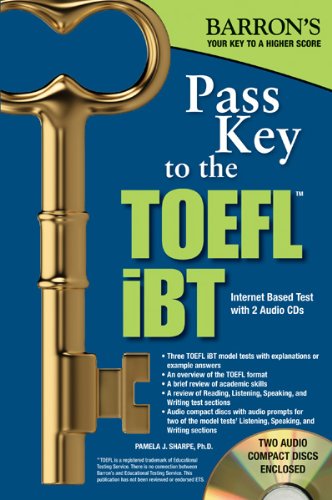 Beispielbild fr Pass Key to the TOEFL iBT (Barron's TOEFL iBT Pass Key) zum Verkauf von Irish Booksellers