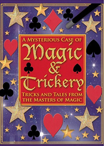 Imagen de archivo de A Mysterious Case of Magic and Trickery: Tricks and Tales from the Masters of Magic a la venta por Books From California