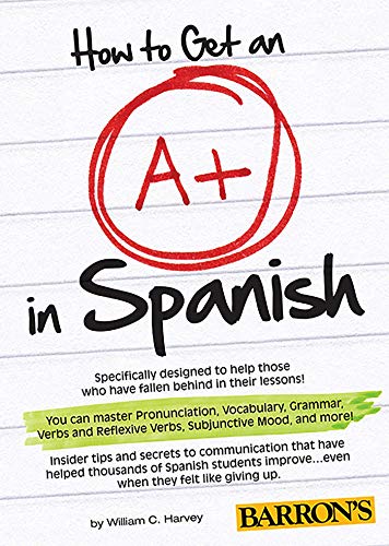 Imagen de archivo de How to Get an A+ in Spanish with MP3 CD (Barron's Foreign Language Guides) a la venta por SecondSale