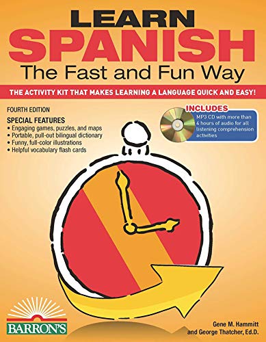 Imagen de archivo de Learn Spanish the Fast and Fun Way: The Activity Kit That Makes Learning a Language Quick and Easy! (Barron's Fast and Fun Foreign Languages) a la venta por ZBK Books