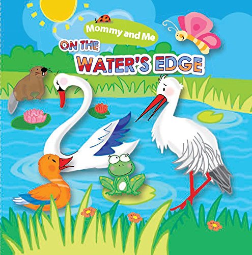 9781438075914: On the Water's Edge (Mommy and Me)