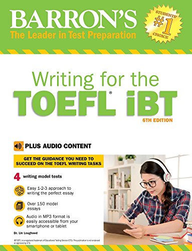 Beispielbild fr Writing for the TOEFL Ibt: With MP3 CD, 6th Edition (Barron's Writing for the Toefl): With Online, 6th Edition (Barron's Test Prep) zum Verkauf von WorldofBooks