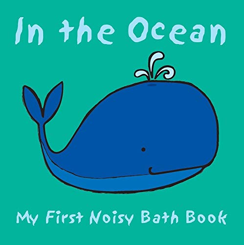 Beispielbild fr In the Ocean (My First Noisy Bath Books) zum Verkauf von Ergodebooks