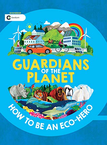 9781438089089: Guardians of the Planet: How to Be an Eco-Hero
