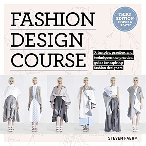 Stock image for Fashion Design Course Principles, Practice, and Techniques The Practical Guide to Aspiring Fashion Designers for sale by Lakeside Books