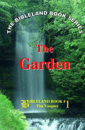 Stock image for The Garden: Biblelands Books #1 for sale by Revaluation Books