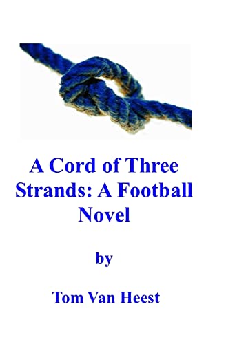 Stock image for A Cord Of Three Strands (The Juddville Football Series) for sale by Blue Vase Books