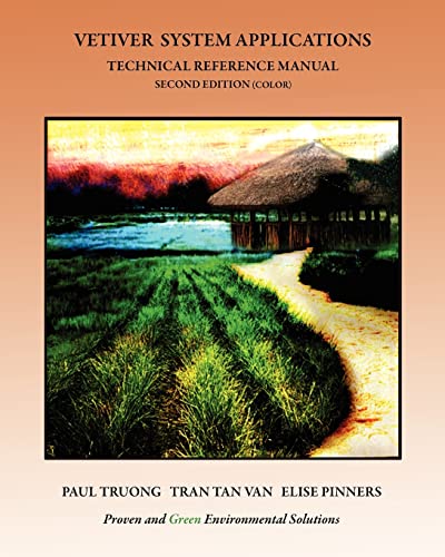 Stock image for Vetiver System Applications Technical Reference Manual: Second Edition (Color) for sale by Jenson Books Inc