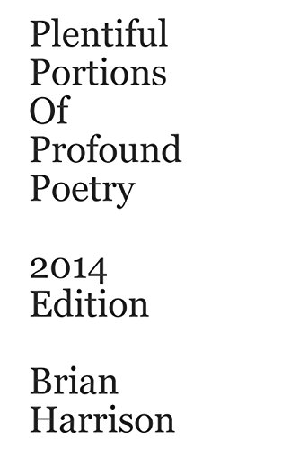 Plentiful Portions Of Profound Poetry 2014 Edition (9781438211220) by Harrison, Brian