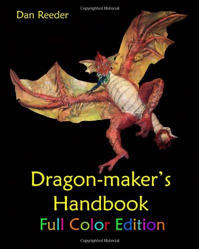 Beispielbild fr Dragon-Maker's Handbook-Full Color Edition zum Verkauf von Better World Books