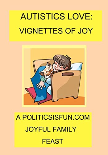 Stock image for Autistics Love: Vignettes Of Joy for sale by THE SAINT BOOKSTORE