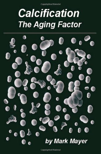 9781438222295: Calcification: The Aging Factor: How To Defuse The Calcium Bomb