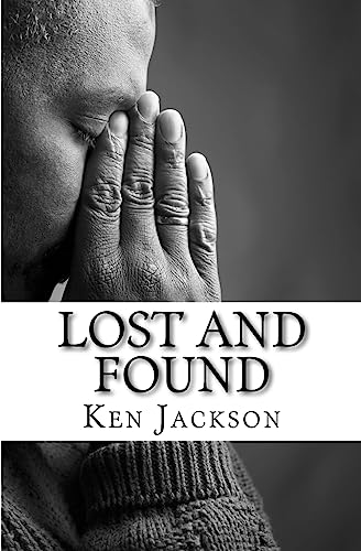 Lost And Found: One Man's Journey From Sinner To Saint (Paperback) - Ken Jackson