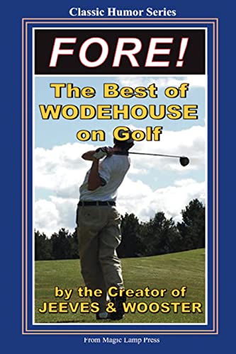 Stock image for Fore!: The Best Of Wodehouse On Golf for sale by ThriftBooks-Atlanta