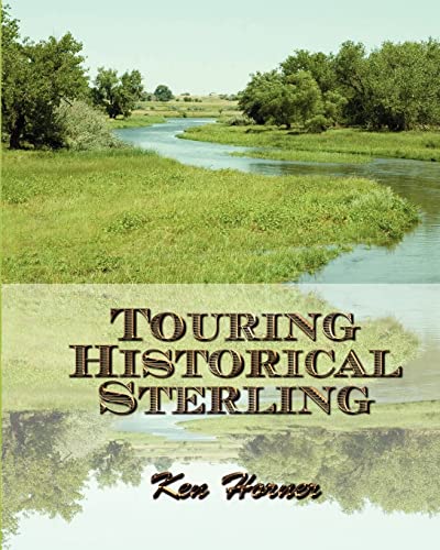 Touring Historical Sterling (9781438235868) by Horner, Ken