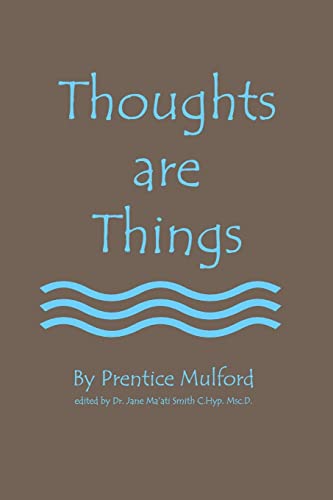 Thoughts Are Things (9781438236117) by Mulford, Prentice